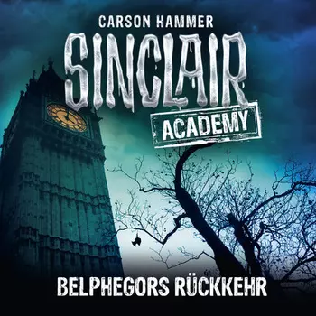 John Sinclair, Sinclair Academy, Folge 13: Belphegors R?ckkehr (Gek?rzt)