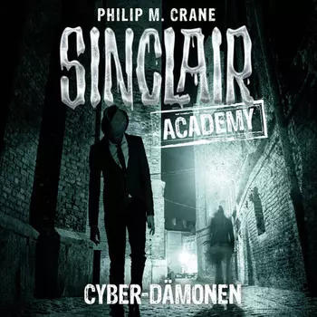 John Sinclair, Sinclair Academy, Folge 6: Cyber-D?monen