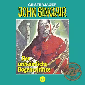 John Sinclair, Tonstudio Braun, Folge 11: Der unheimliche Bogensch?tze