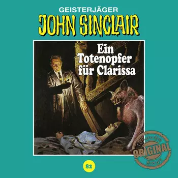 John Sinclair, Tonstudio Braun, Folge 82: Ein Totenopfer f?r Clarissa (Ungek?rzt)