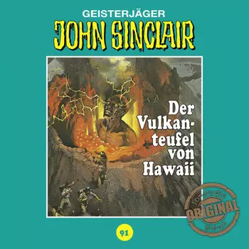 John Sinclair, Tonstudio Braun, Folge 91: Der Vulkanteufel von Hawaii (Ungek?rzt)