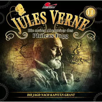Jules Verne, Die neuen Abenteuer des Phileas Fogg, Folge 11: Die Jagd nach Kapit?n Grant