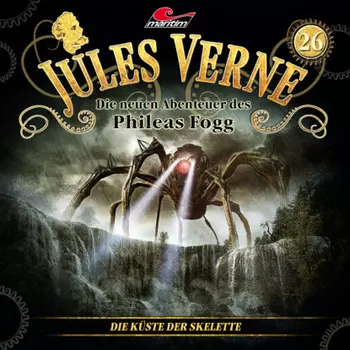 Jules Verne, Die neuen Abenteuer des Phileas Fogg, Folge 26: Die K?ste der Skelette