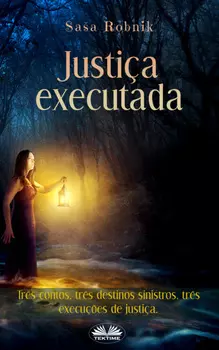 Justi?a Executada