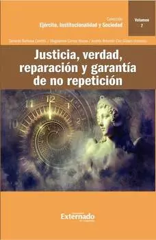 Justicia, verdad, reparaci?n y garant?a de no repetici?n