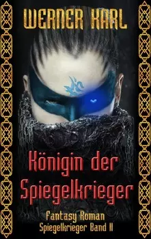 K?nigin der Spiegelkrieger