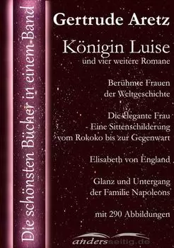 K?nigin Luise und vier weitere Romane