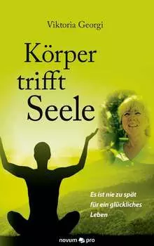 K?rper trifft Seele
