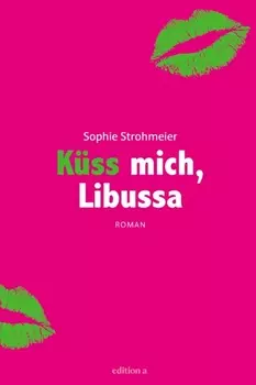 K?ss mich, Libussa