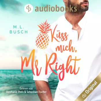 K?ss mich, Mr Right - Sweet Kiss-Reihe, Band 3 (Ungek?rzt)