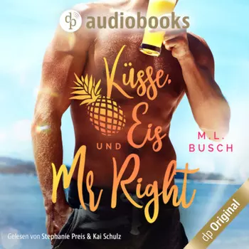 K?sse, Eis und Mr Right - Sweet Kiss-Reihe, Band 1 (Ungek?rzt)