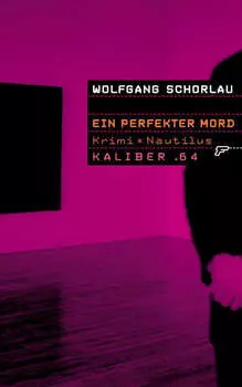 Kaliber .64: Ein perfekter Mord