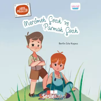 Kark Kuruuk Masallar 1 - Mercimek ?ocuk ve Parmak ?ocuk