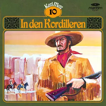 Karl May, Gr?ne Serie, Folge 10: In den Kordilleren