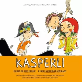 Kasperli, Es h?t en Dieb im Zoo! / D Insle vom Pirat Ohnibart