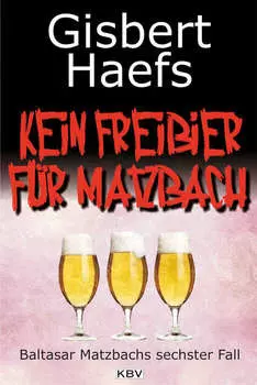 Kein Freibier f?r Matzbach