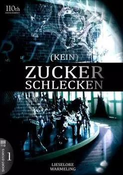 (KEIN) ZUCKERSCHLECKEN #1