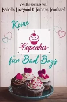 Keine Cupcakes f?r Bad Boys