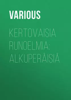 Kertovaisia runoelmia: Alkuper?isi?