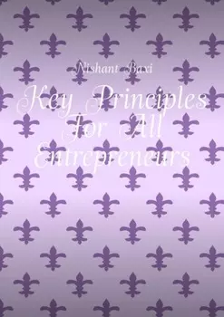 Key Principles For All Entrepreneurs