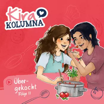 Kira Kolumna, Folge 11: ?bergekocht