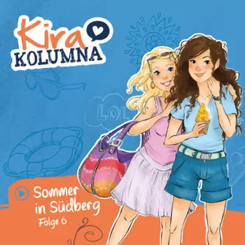 Kira Kolumna, Folge 6: Sommer in S?dberg