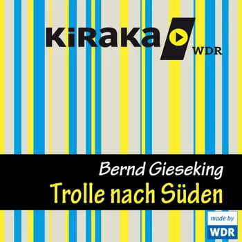 Kiraka, Die Trolle nach S?den