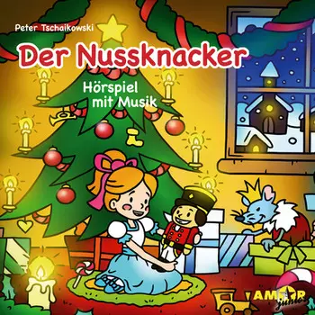 Klassiker f?r die Kleinsten - H?rspiel mit Musik, Der Nussknacker