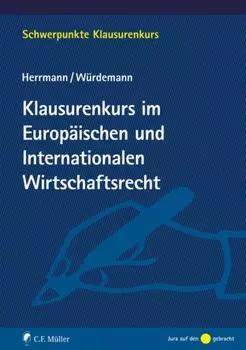 Klausurenkurs im Europ?ischen und Internationalen Wirtschaftsrecht