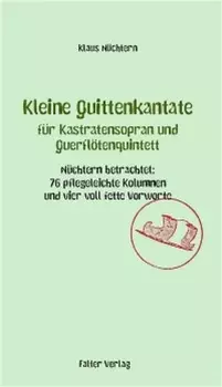 Kleine Quittenkantate f?r Kastratensopran und Querfl?tenquintett