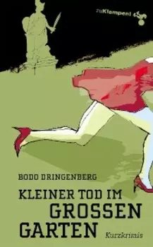 Kleiner Tod im Gro?en Garten