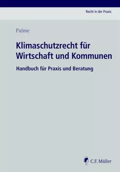 Klimaschutzrecht f?r Wirtschaft und Kommunen