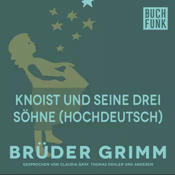 Knoist und seine drei S?hne (Hochdeutsch)