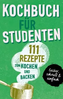 KOCHBUCH F?R STUDENTEN