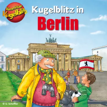 Kommissar Kugelblitz in Berlin (Ungek?rzt)