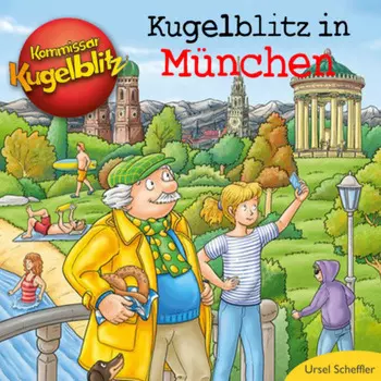 Kommissar Kugelblitz - Kugelblitz in M?nchen (Ungek?rzt)