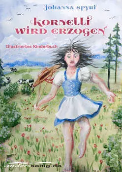 Kornelli wird erzogen