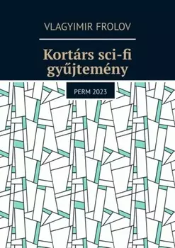 Kort?rs sci-fi gyjtem?ny. Perm, 2023