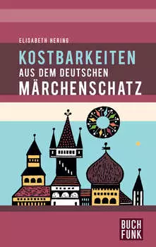 Kostbarkeiten aus dem deutschen M?rchenschatz
