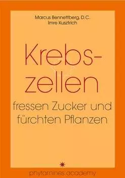 Krebszellen fressen Zucker und f?rchten Pflanzen