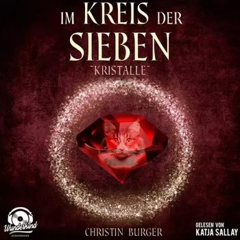 Kristalle - Im Kreis der Sieben, Band 3 (ungek?rzt)