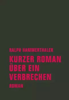 Kurzer Roman ?ber ein Verbrechen