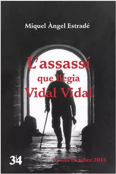 L'assass? que llegia Vidal Vidal