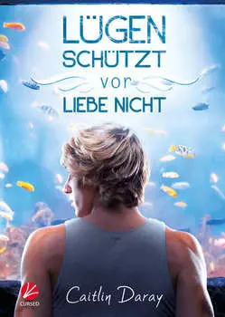 L?gen sch?tzt vor Liebe nicht