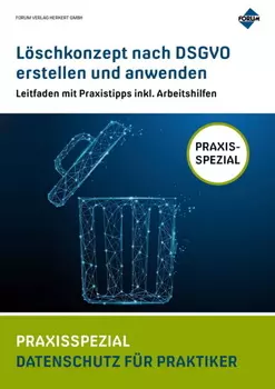 L?schkonzept nach DSGVO erstellen und anwenden