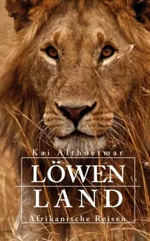 L?wenland. Afrikanische Reisen