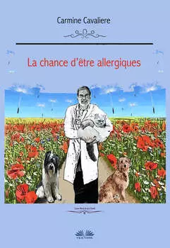 La Chance D'?tre Allergiques ?