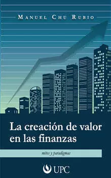 La creaci?n de valor en las finanzas