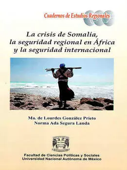 La crisis de Somalia, la seguridad regional en ?frica y la seguridad internacional