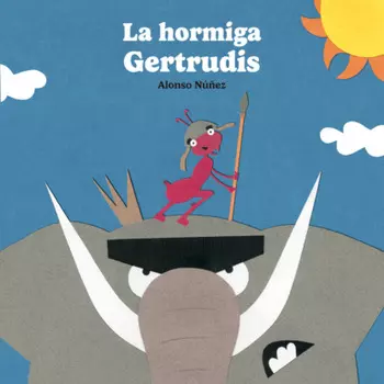 La hormiga Gertrudis